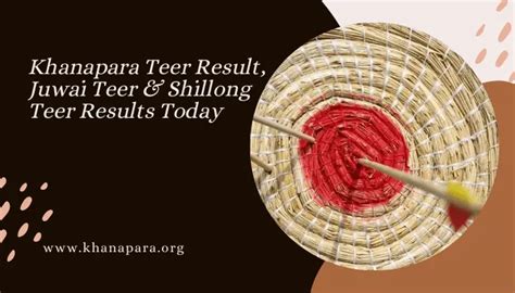 khanapara teer number|Khanapara Teer Result/Juwai/Shillong Results Today 14.